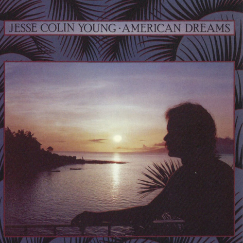 YOUNG, JESSE COLIN - AMERICAN DREAMSYOUNG, JESSE COLIN - AMERICAN DREAMS.jpg